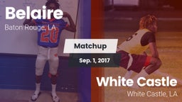 Matchup: Belaire  vs. White Castle  2017