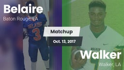 Matchup: Belaire  vs. Walker  2017