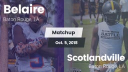 Matchup: Belaire  vs. Scotlandville  2018