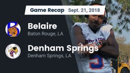 Recap: Belaire  vs. Denham Springs  2018