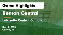 Benton Central  vs Lafayette Central Catholic  Game Highlights - Dec. 2, 2023