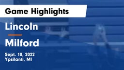 Lincoln  vs Milford  Game Highlights - Sept. 10, 2022