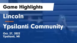 Lincoln  vs Ypsilanti Community  Game Highlights - Oct. 27, 2022