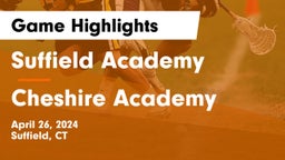 Suffield Academy vs Cheshire Academy  Game Highlights - April 26, 2024
