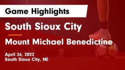 South Sioux City  vs Mount Michael Benedictine Game Highlights - April 26, 2022