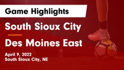 South Sioux City  vs Des Moines East  Game Highlights - April 9, 2022
