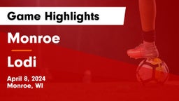 Monroe  vs Lodi  Game Highlights - April 8, 2024