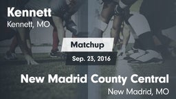 Matchup: Kennett  vs. New Madrid County Central  2016