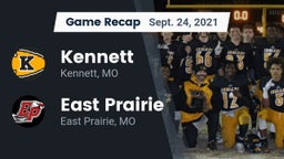 Recap: Kennett  vs. East Prairie  2021