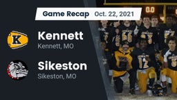 Recap: Kennett  vs. Sikeston  2021