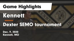 Kennett  vs Dexter SEMO tournament Game Highlights - Dec. 9, 2020