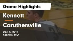 Kennett  vs Caruthersville  Game Highlights - Dec. 5, 2019