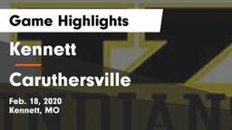 Kennett  vs Caruthersville  Game Highlights - Feb. 18, 2020