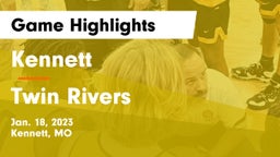 Kennett  vs Twin Rivers  Game Highlights - Jan. 18, 2023