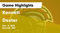 Kennett  vs Dexter  Game Highlights - Dec. 4, 2023