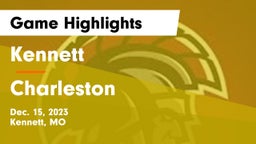 Kennett  vs Charleston  Game Highlights - Dec. 15, 2023