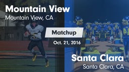 Matchup: Mountain View High vs. Santa Clara  2016