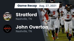 Recap: Stratford  vs. John Overton  2021