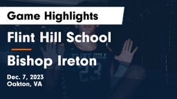 Flint Hill School vs Bishop Ireton  Game Highlights - Dec. 7, 2023