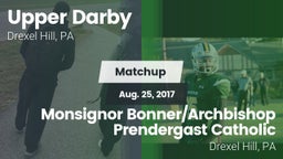 Matchup: Upper Darby High vs. Monsignor Bonner/Archbishop Prendergast Catholic 2017