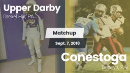 Matchup: Upper Darby High vs. Conestoga  2018