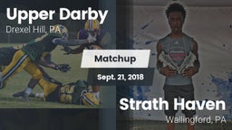 Matchup: Upper Darby High vs. Strath Haven  2018