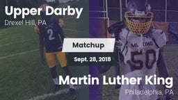 Matchup: Upper Darby High vs. Martin Luther King  2018