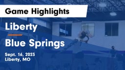 Liberty  vs Blue Springs  Game Highlights - Sept. 16, 2023
