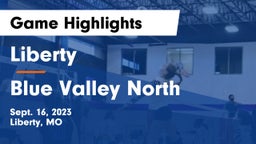 Liberty  vs Blue Valley North Game Highlights - Sept. 16, 2023