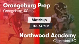 Matchup: Orangeburg Prep vs. Northwood Academy  2016