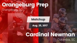 Matchup: Orangeburg Prep vs. Cardinal Newman  2017