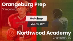 Matchup: Orangeburg Prep vs. Northwood Academy  2017