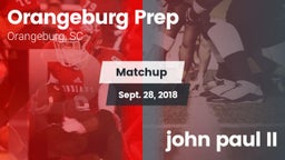 Matchup: Orangeburg Prep vs. john paul II 2018