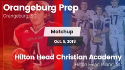 Matchup: Orangeburg Prep vs. Hilton Head Christian Academy  2018