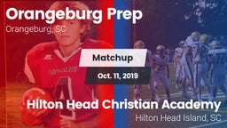Matchup: Orangeburg Prep vs. Hilton Head Christian Academy  2019