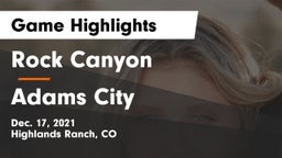 Rock Canyon  vs Adams City  Game Highlights - Dec. 17, 2021