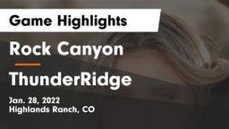 Rock Canyon  vs ThunderRidge  Game Highlights - Jan. 28, 2022