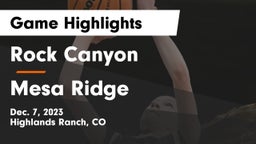 Rock Canyon  vs Mesa Ridge  Game Highlights - Dec. 7, 2023