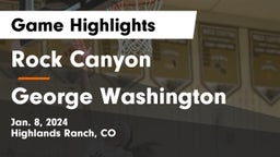 Rock Canyon  vs George Washington  Game Highlights - Jan. 8, 2024