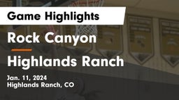 Rock Canyon  vs Highlands Ranch  Game Highlights - Jan. 11, 2024