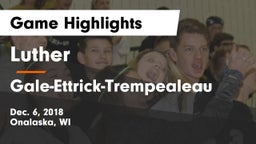 Luther  vs Gale-Ettrick-Trempealeau  Game Highlights - Dec. 6, 2018