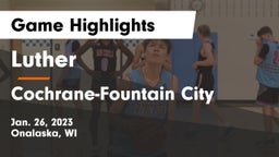 Luther  vs Cochrane-Fountain City  Game Highlights - Jan. 26, 2023