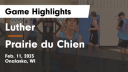 Luther  vs Prairie du Chien  Game Highlights - Feb. 11, 2023
