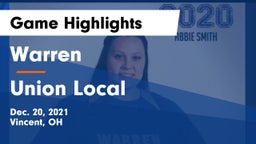 Warren  vs Union Local  Game Highlights - Dec. 20, 2021
