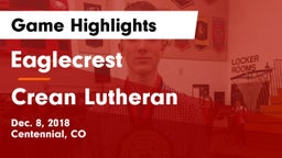 Eaglecrest  vs Crean Lutheran  Game Highlights - Dec. 8, 2018