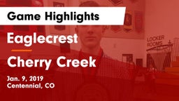 Eaglecrest  vs Cherry Creek  Game Highlights - Jan. 9, 2019