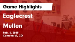 Eaglecrest  vs Mullen  Game Highlights - Feb. 6, 2019