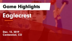 Eaglecrest  Game Highlights - Dec. 13, 2019