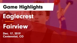 Eaglecrest  vs Fairview  Game Highlights - Dec. 17, 2019