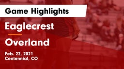Eaglecrest  vs Overland  Game Highlights - Feb. 22, 2021